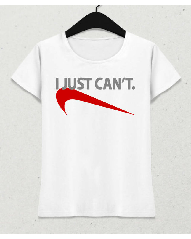 I Just Can't Kadın Tişört