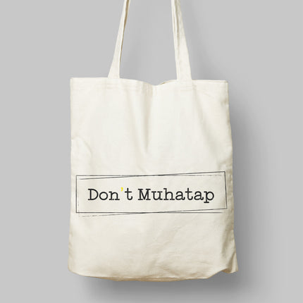 Don't muhatap - canta - basmatik.com