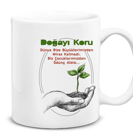 Doğayı Koru Temalı Beyaz Kupa - basmatik.com