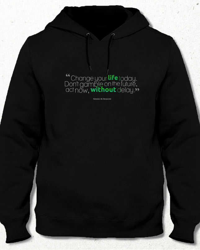 change your life kapşonlu - basmatik.com