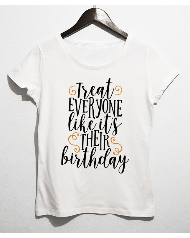 Everyone kadın doğum günü t-shirt - basmatik.com