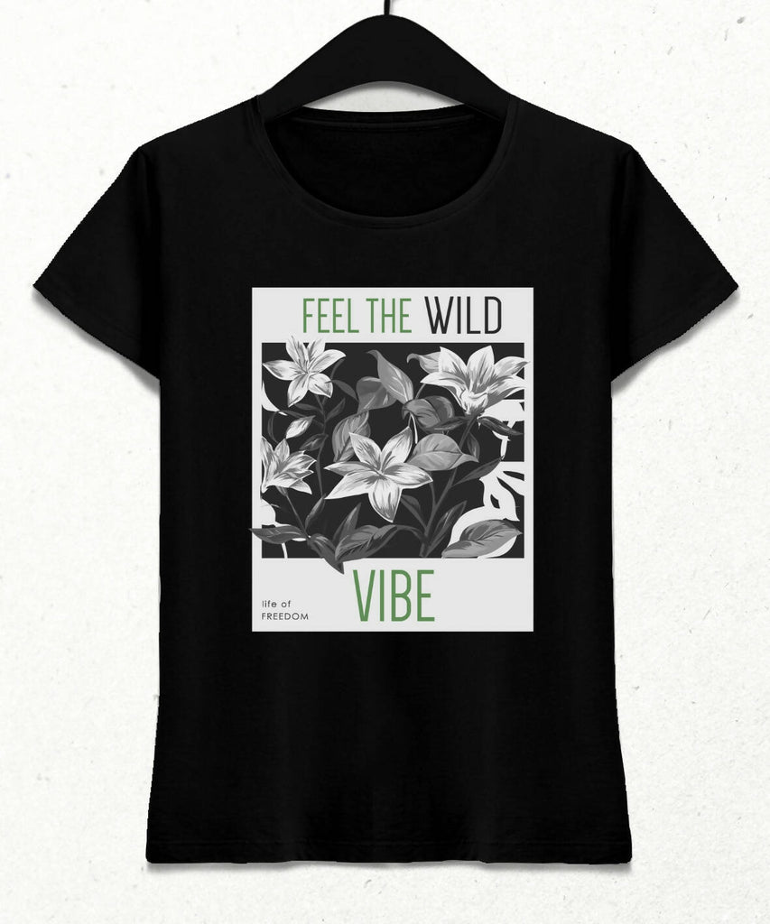 Feel the Wild Vibe Kadın Streetwear Tasarım