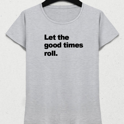 Good times tişört - basmatik.com