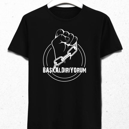 Başkaldırıyorum Erkek Tişört - basmatik.com