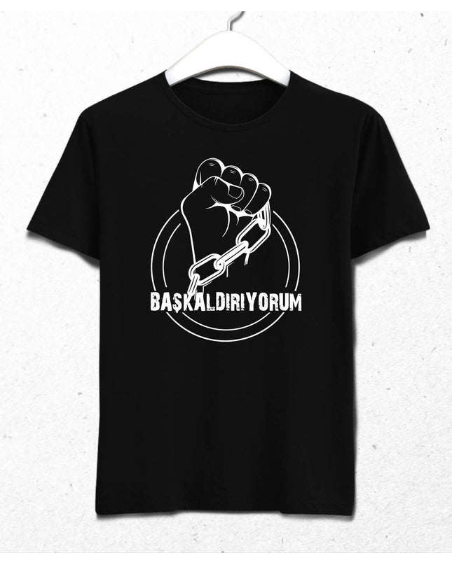 Başkaldırıyorum Erkek Tişört - basmatik.com