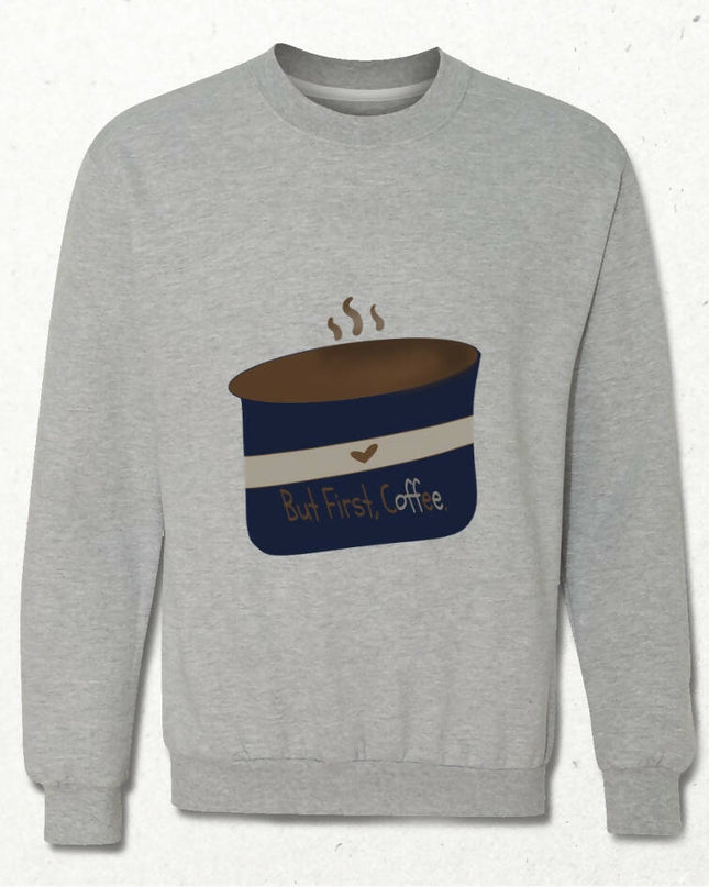 Ama Önce Kahve Sweatshirt - basmatik.com