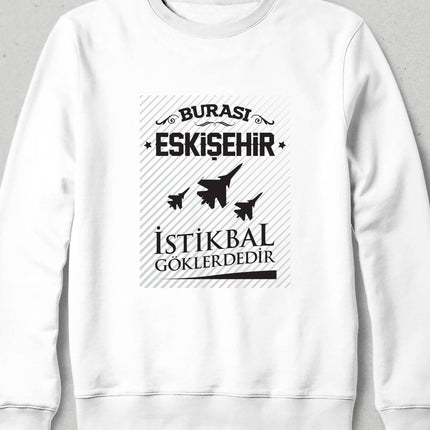 Kapüşonsuz Sweatshirt - Burası Eskişehir - 7 - basmatik.com