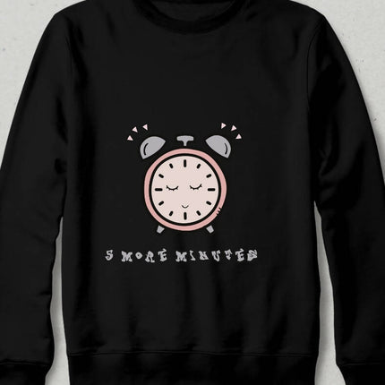 Five More Minutes Alarm Clock Sweatshirt