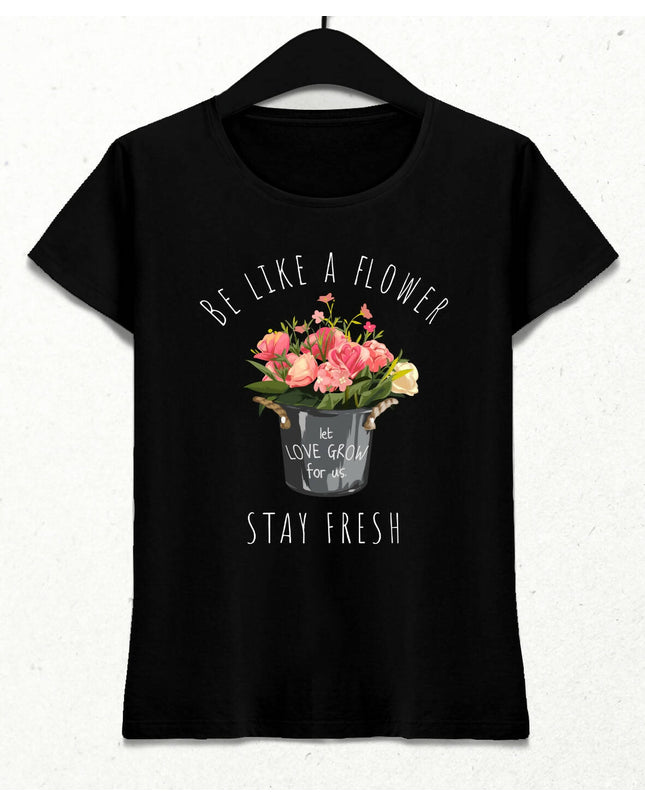 Be Like a Flower Women's Streetwear Design