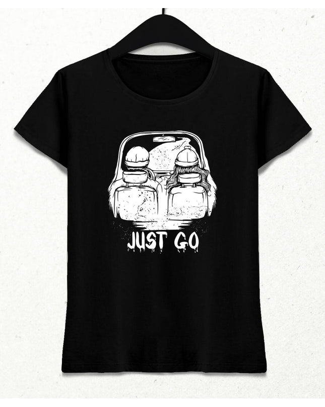 Sadece Git "Just Go" Kadın Tişört - basmatik.com
