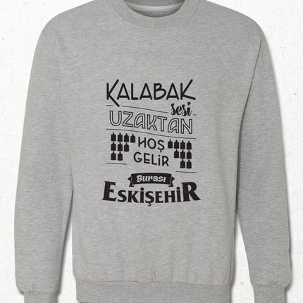 Kapüşonsuz Sweatshirt - Burası Eskişehir - 4 - basmatik.com
