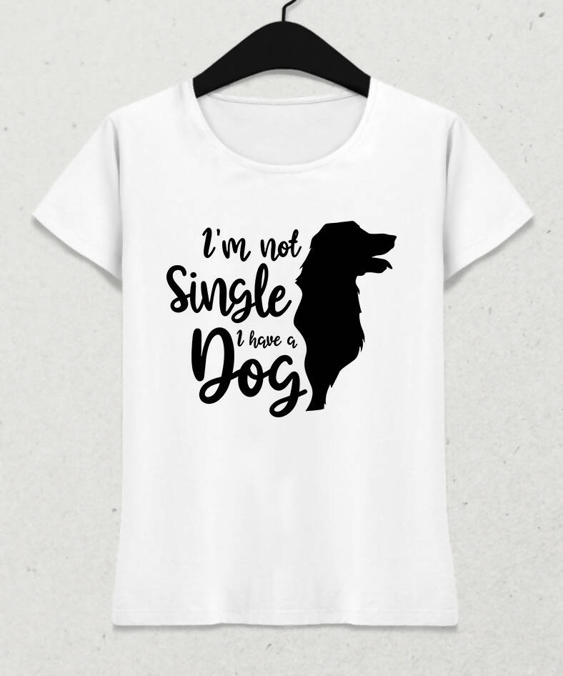 I HAVE A DOG - KADIN T-SHIRT