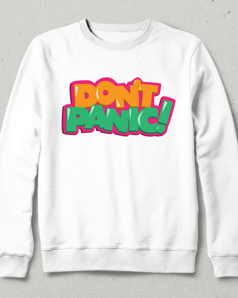 DON'T PANIC - SWEATSHIRT