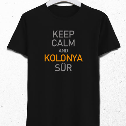 Keep calm Kolonya sür erkek tişört - basmatik.com