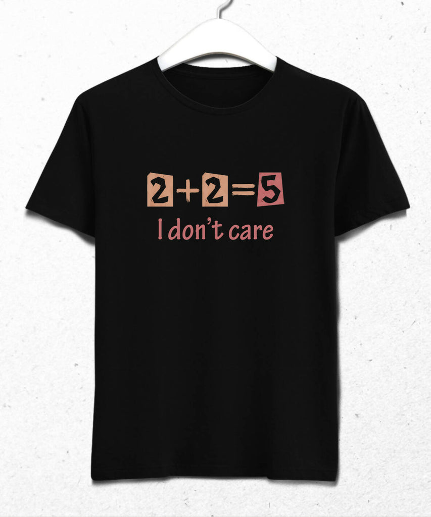 I Don't Care Men's T-Shirt