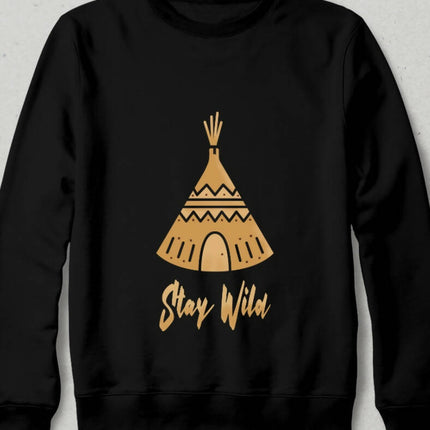 Stay Wild Sweatshirt