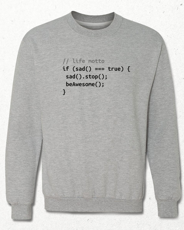life motto sweatshirt - basmatik.com