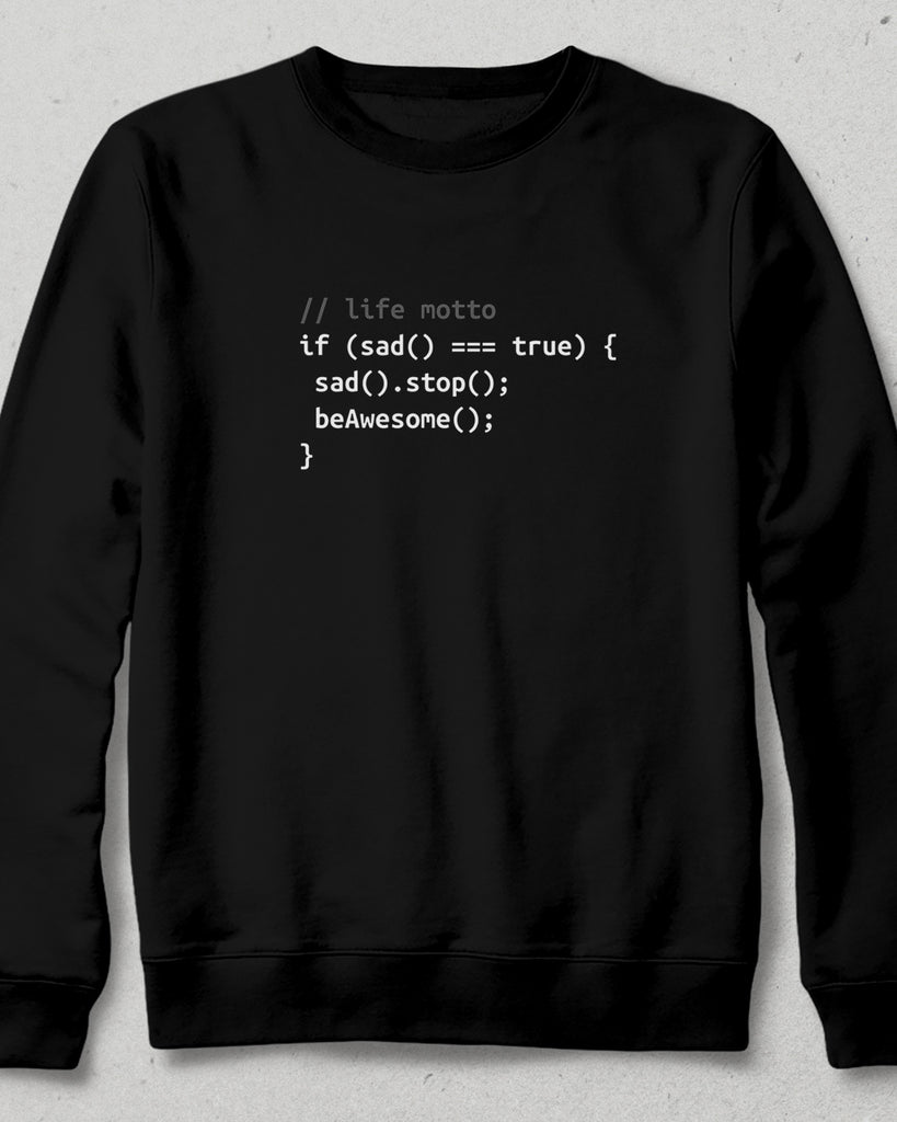 life motto sweatshirt - basmatik.com