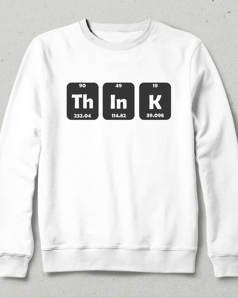 Think - Thinking Sweatshirt