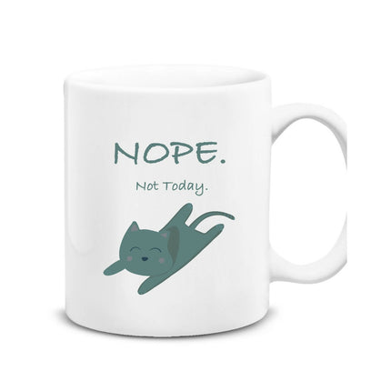 Nope Not Today Mug 