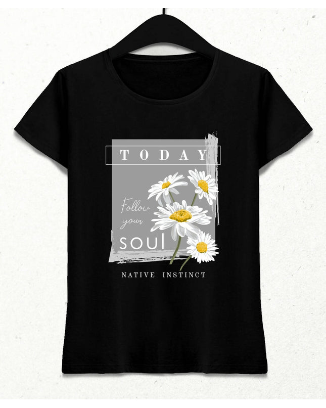 Follow Your Soul Kadın Streetwear Tasarım T-shirt