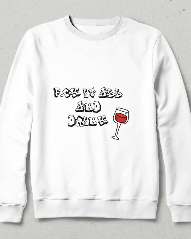 Forget Everything and Drink Wine