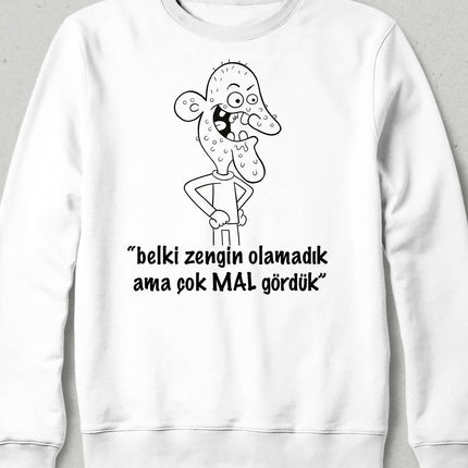 We Saw a Lot of Goods Sweatshirt