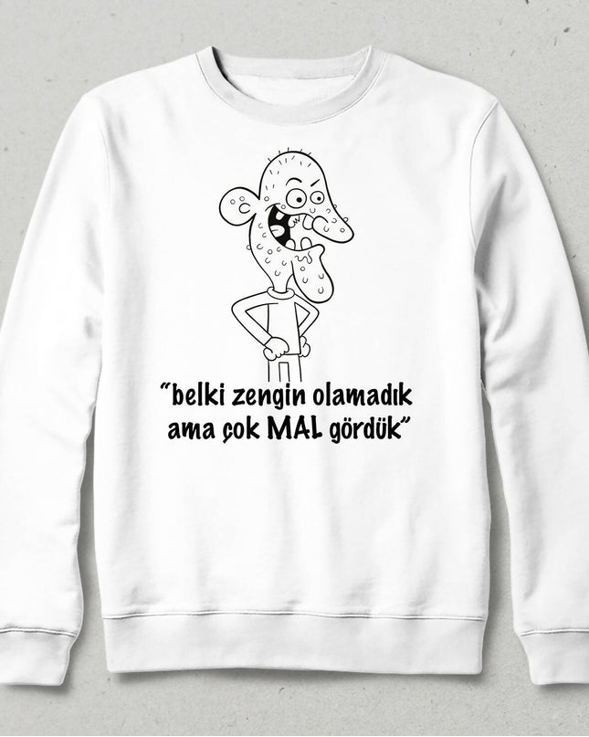 We Saw a Lot of Goods Sweatshirt