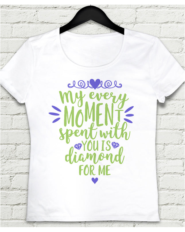 My every moment tişört - basmatik.com