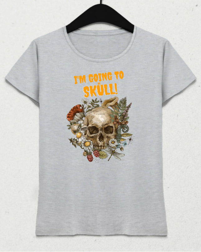 I'm Going To be Skull - Kurukafa Model Pamuklu Kısa Kol Kadın T-Shirt
