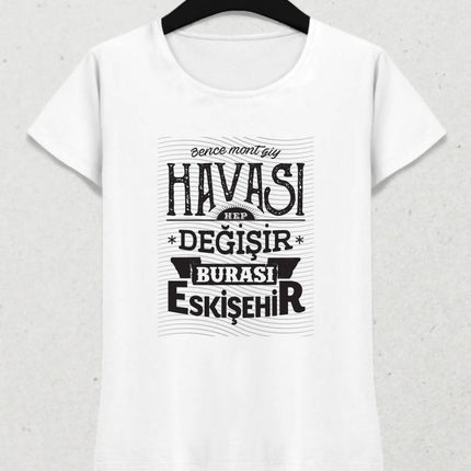 Burası Eskişehir - 8 / Kadın Tshirt - basmatik.com