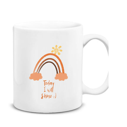Today i will shine gökkuşağı kupa