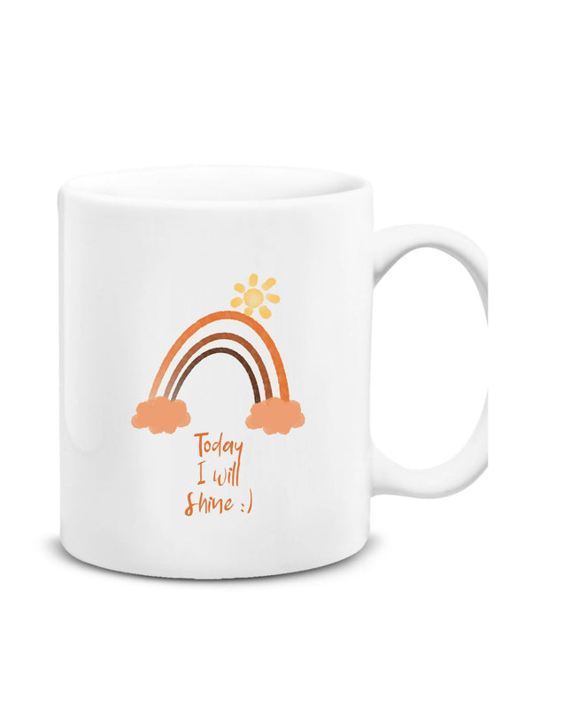 Today i will shine gökkuşağı kupa