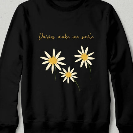Daisies Make Me Smile Sweatshirt