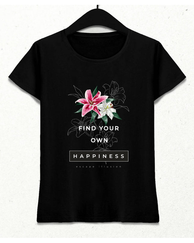 Find Your Own Happiness Kadın Streetwear Tasarım T-shirt