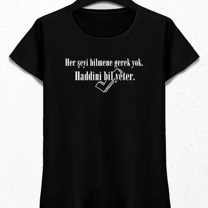 Haddini Bil Kadın Siyah Tişört - basmatik.com