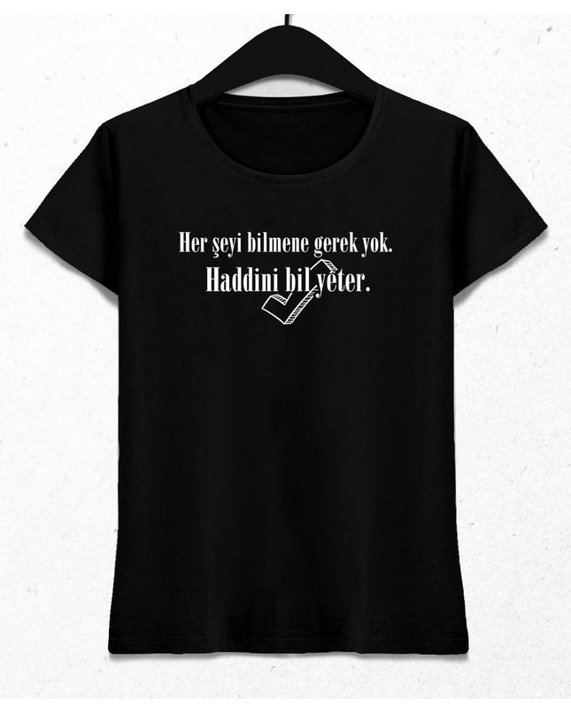 Haddini Bil Kadın Siyah Tişört - basmatik.com