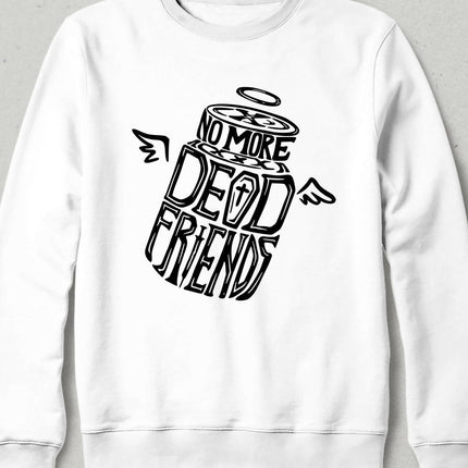 Dead Friends Sweatshirt - basmatik.com