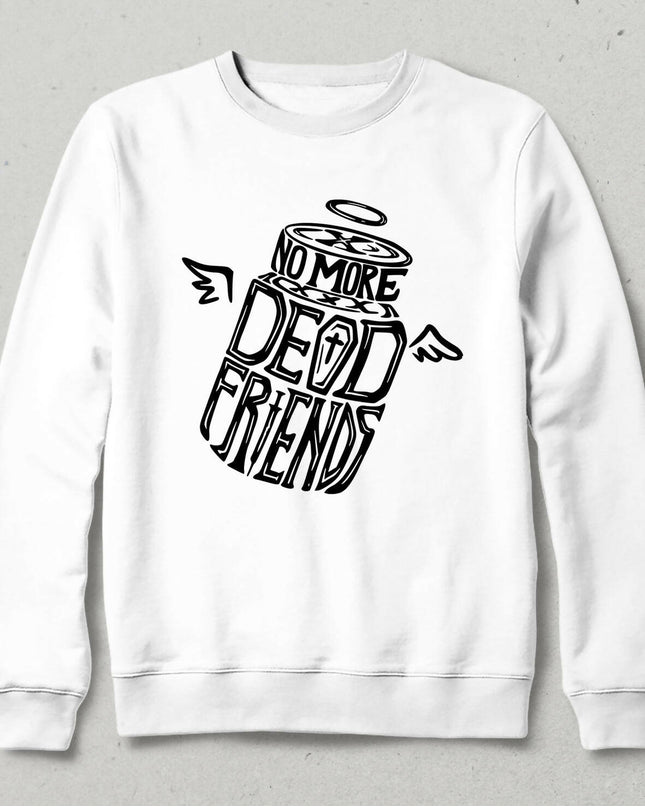Dead Friends Sweatshirt - basmatik.com