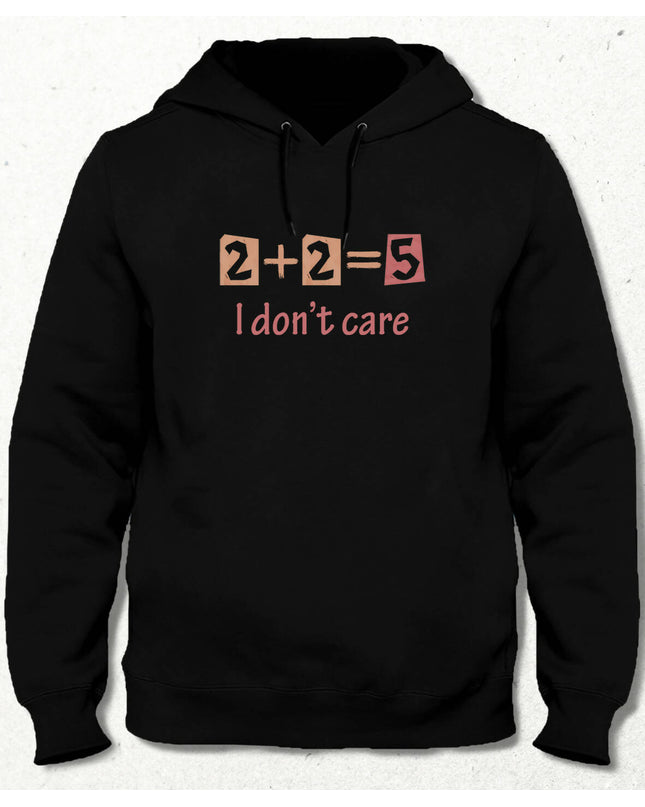 I Don't Care Hooded Sweatshirt