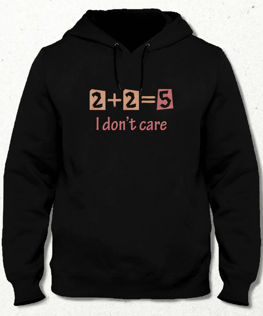 I Don't Care Hooded Sweatshirt