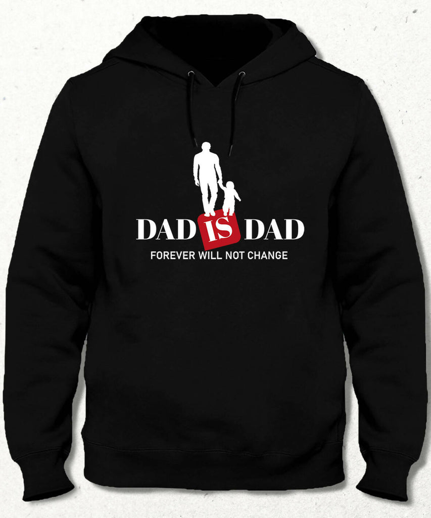 Dad Is Dad Kapüşonlu Sweatshirt