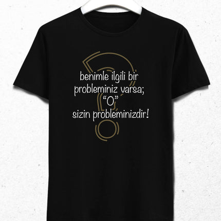 Sizin Probleminiz Erkek Tişört