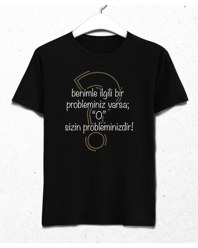 Sizin Probleminiz Erkek Tişört