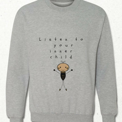 İçindeki Çocuğu Dinle Sweatshirt