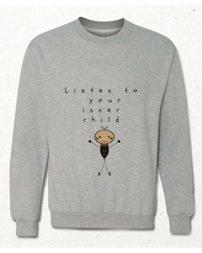 İçindeki Çocuğu Dinle Sweatshirt