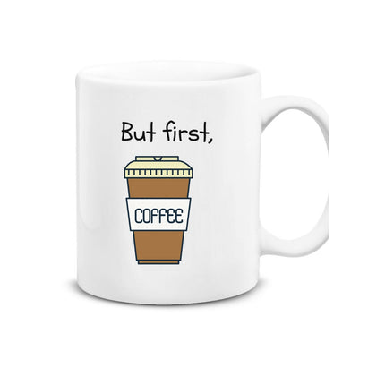 But First Coffee Coffee Lover Mug 