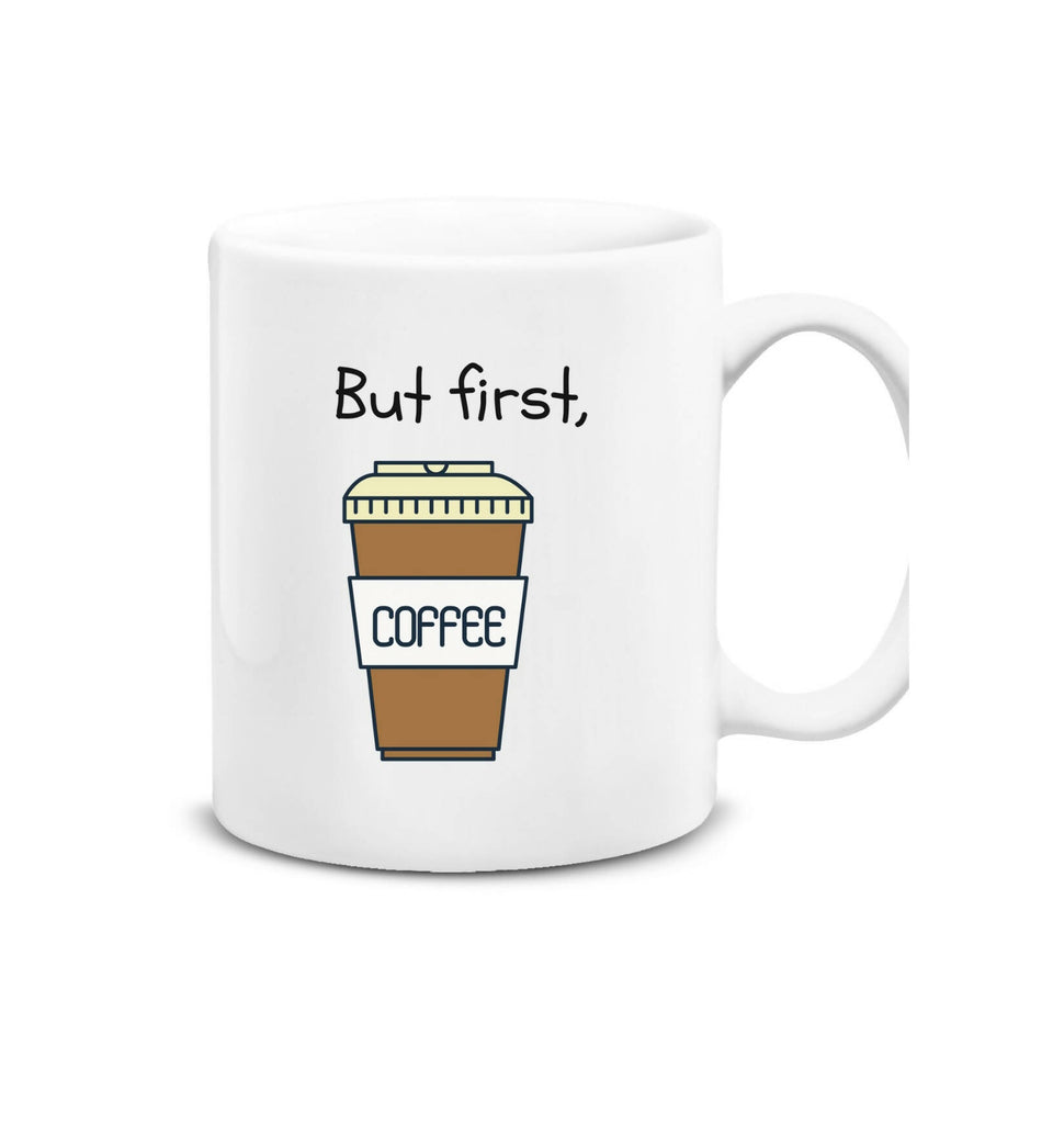 But First Coffee Coffee Lover Mug 