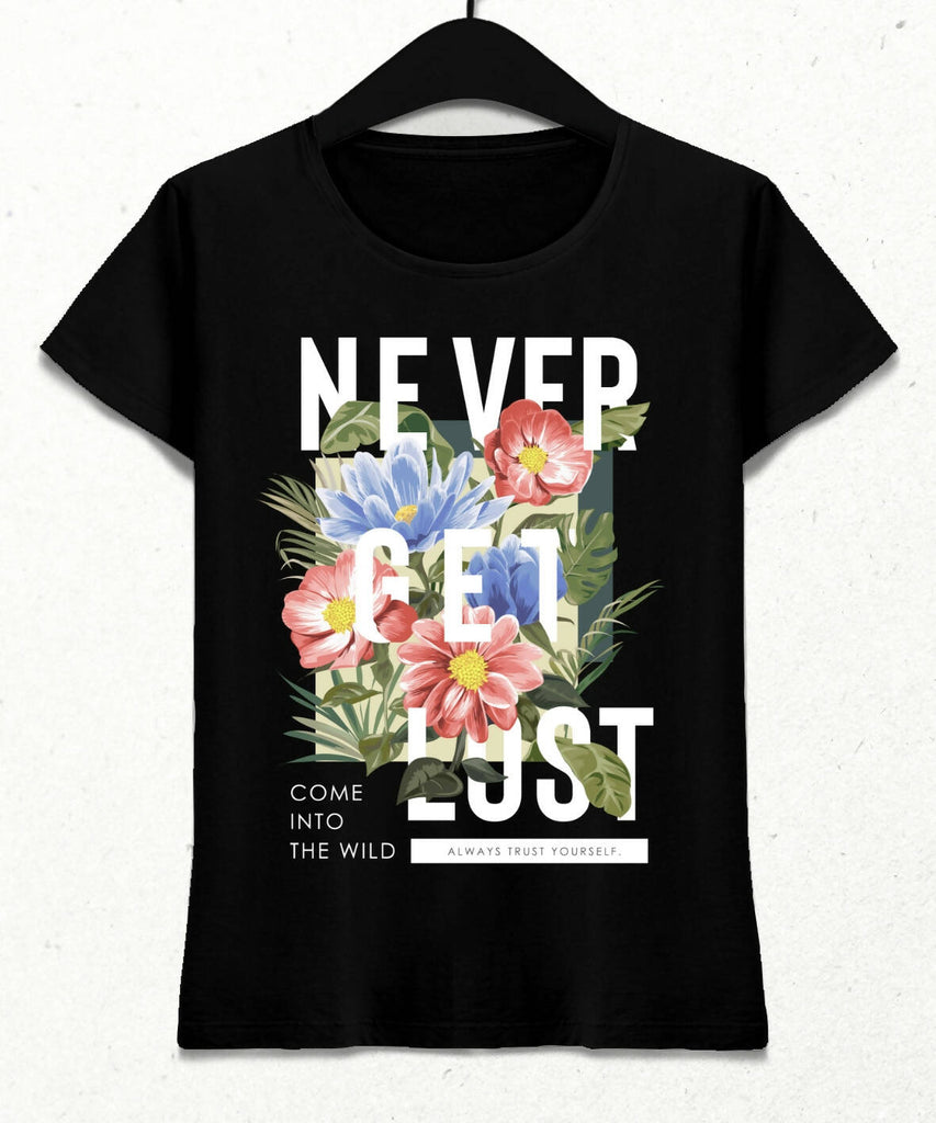 Never Get Lost Kadın Streetwear Tasarım T-shirt