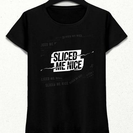 Sliced Me Nice Kadın Tişört